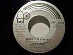 vinyl single 7 inch - David Cassidy - Could It Be Forever..., Verzenden, Zo goed als nieuw