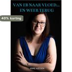 Van eb naar vloed... en weer terug 9789403600475, Verzenden, Gelezen, Anke Niessen