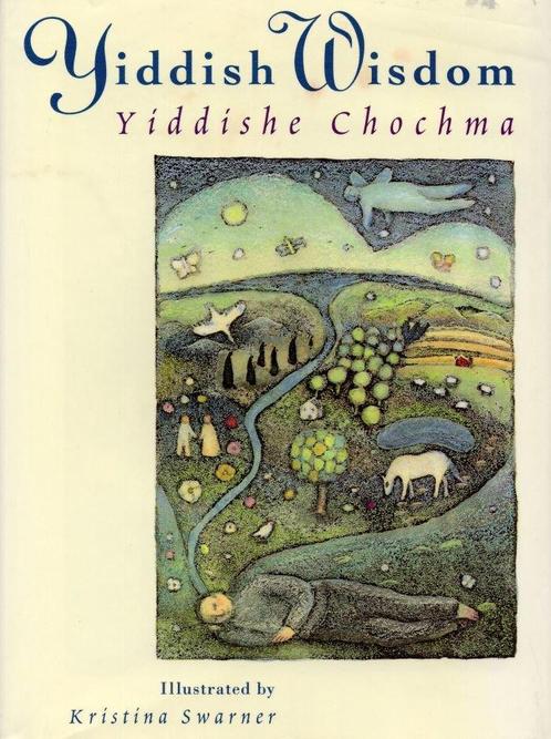 Yiddish Wisdom : Yiddishe Chochma - Kristina Swarner - 97808, Boeken, Godsdienst en Theologie, Verzenden