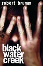 Black Water Creek By Robert Brumm, Boeken, Robert Brumm, Zo goed als nieuw, Verzenden