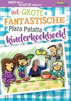 Het grote fantastische Plaza Patatta kinderkookboek! / Plaza, Verzenden, Gelezen, Nanda Roep