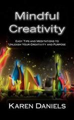 Mindful Creativity 9781467933131 Karen Daniels, Verzenden, Gelezen, Karen Daniels