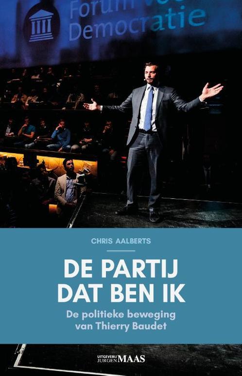 De partij dat ben ik 9789491921858 Chris Aalberts, Boeken, Overige Boeken, Gelezen, Verzenden