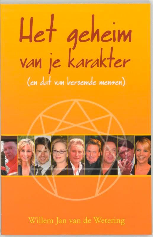 Het geheim van je karakter 9789055992089, Boeken, Psychologie, Gelezen, Verzenden
