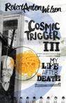 Cosmic Trigger III - Engels boek van Robert Anton