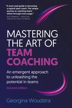 9781838467654 Mastering the Art of Team Coaching (Second ..., Verzenden, Nieuw, Georgina Woudstra