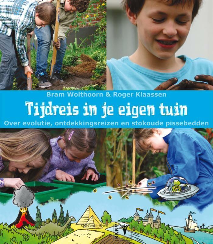 Tijdreis in je eigen tuin 9789050114424 Bram Wolthoorn, Boeken, Schoolboeken, Gelezen, Verzenden