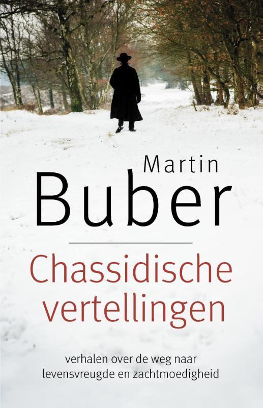 Chassidische vertellingen 9789076681085 Martin Buber, Boeken, Godsdienst en Theologie, Zo goed als nieuw, Verzenden