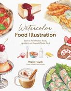 9798890032232 Watercolor Food Illustration, Boeken, Verzenden, Nieuw, Thanh Huynh