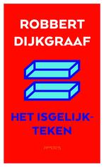 Het isgelijkteken (9789044640922, Robbert Dijkgraaf), Boeken, Verzenden, Nieuw