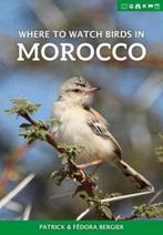 9781784271442 Where to Watch Birds in Morocco, Verzenden, Nieuw, Patrick Bergier