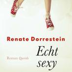 Echt sexy 9789021423340 Renate Dorrestein, Verzenden, Zo goed als nieuw, Renate Dorrestein