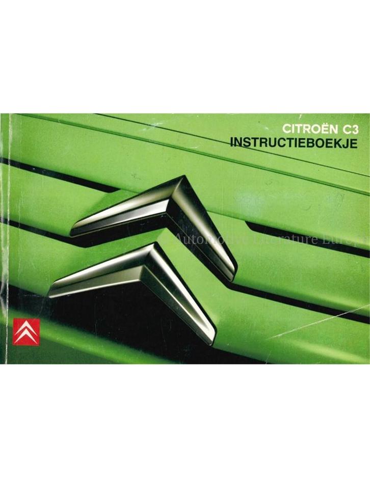 2006 CITROEN C3 INSTRUCTIEBOEKJE NEDERLANDS, Auto diversen, Handleidingen en Instructieboekjes