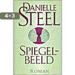 Spiegelbeeld 9789024538515 Danielle Steel, Boeken, Verzenden, Gelezen, Danielle Steel