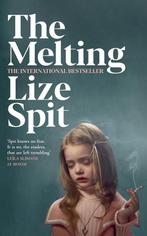 The Melting 9781509838707 Lize Spit, Verzenden, Gelezen, Lize Spit