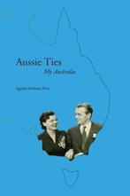 9789491868047 Aussie Ties Agatha Melman-Petit, Verzenden, Nieuw, Agatha Melman-Petit