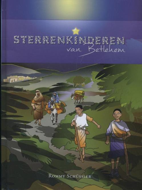 Sterrenkinderen van Betlehem 9789089720498 Rommy Schussler, Boeken, Godsdienst en Theologie, Zo goed als nieuw, Verzenden