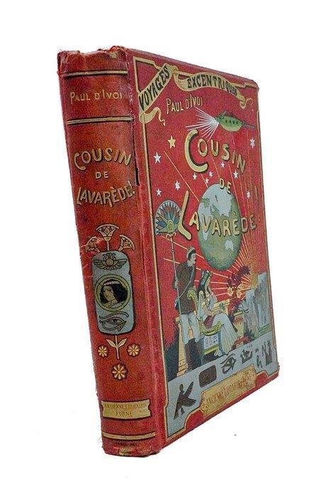 Paul dIvoi / Lucien Métivet - Cousin de Lavarède ! - 1900, Antiek en Kunst, Antiek | Boeken en Bijbels