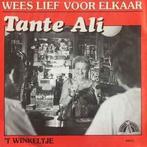 vinyl single 7 inch - Tante Ali - Wees Lief Voor Elkaar /..., Verzenden, Zo goed als nieuw