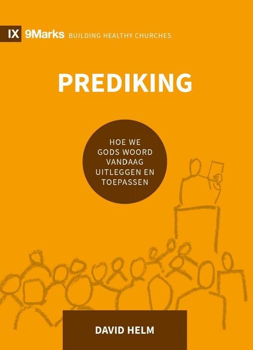 Prediking 9789492941060 David Helm, Boeken, Godsdienst en Theologie, Zo goed als nieuw, Verzenden