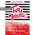 Raat, Tutti meloettie - alles over letters 9789082752205, Boeken, Verzenden, Gelezen, Tineke de Raat