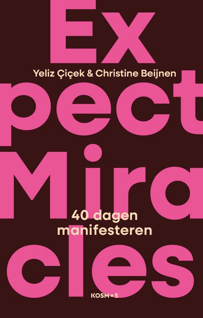 Expect Miracles 9789043939812 Yeliz Çiçek, Boeken, Psychologie, Zo goed als nieuw, Verzenden