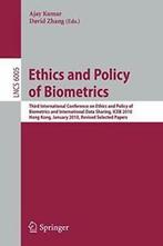 Ethics and Policy of Biometrics : Third Intern. Kumar,, Kumar, Ajay, Zo goed als nieuw, Verzenden