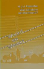 Was abraham gereformeerd 9789050460033 Feenstra, Verzenden, Gelezen, Feenstra