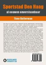 Sportstad Den Haag al eeuwen onverslaanbaar 9789492273024, Boeken, Verzenden, Gelezen, Theo Bollerman