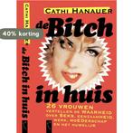 De bitch in huis 9789063051020, Verzenden, Gelezen