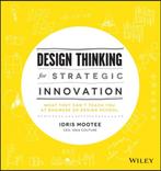 Design Thinking For Strategic Innovation 9781118620120, Boeken, Verzenden, Zo goed als nieuw