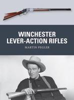 9781472806574 Winchester Lever Action Rifles, Boeken, Nieuw, Verzenden, Martin Pegler