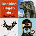 Beelden liegen niet / Kinder-kunstboeken 9789040083082, Verzenden, Gelezen, H. Visch