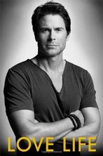 Love Life 9781451685718 Rob Lowe, Boeken, Verzenden, Zo goed als nieuw, Rob Lowe