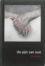 De pijn van oud 9789048808205 Ans Markus, Verzenden, Gelezen, Ans Markus