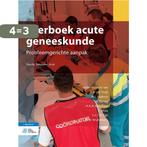 Leerboek acute geneeskunde 9789036818964, Boeken, Wetenschap, Verzenden, Gelezen