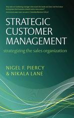 Strategic Customer Management 9780199544509 Nigel F Piercy, Verzenden, Gelezen, Nigel F Piercy