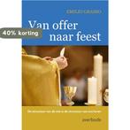 Van offer naar feest / La Santa Misa. La estructura de la, Verzenden, Gelezen, Emilio Grasso