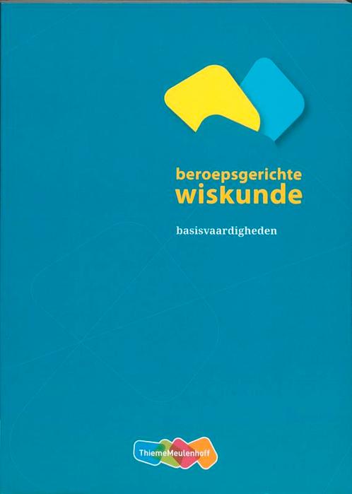Beroepsgerichte wiskunde basisvaardigheden dru 9789006840209, Boeken, Techniek, Zo goed als nieuw, Verzenden