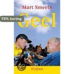 Geel 9789046800867 Mart Smeets, Verzenden, Zo goed als nieuw, Mart Smeets