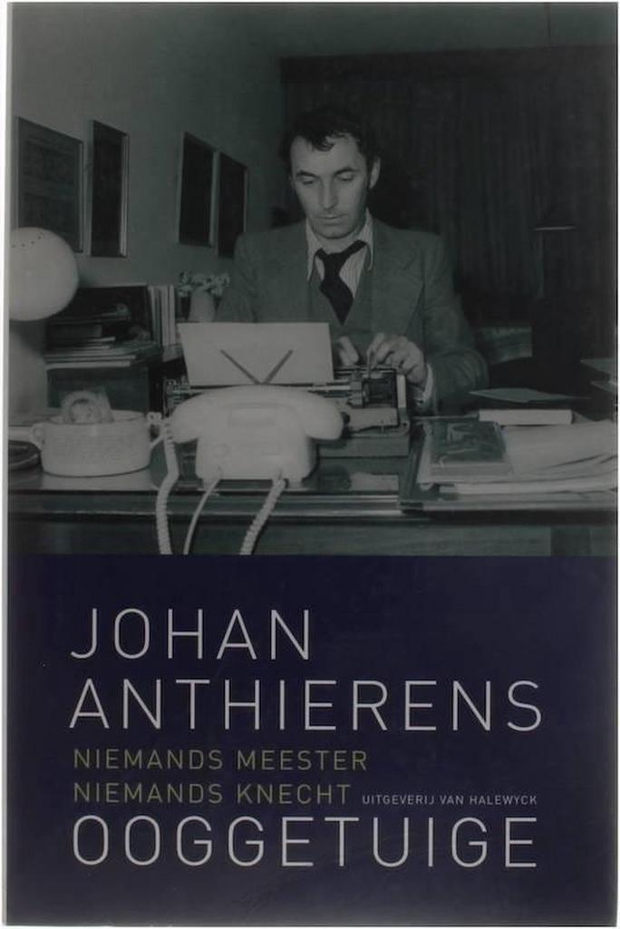 Ooggetuige 9789056176501 J. Anthierens, Boeken, Politiek en Maatschappij, Gelezen, Verzenden