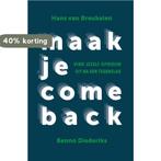 Maak je comeback 9789492528346 Benno Diederiks, Verzenden, Gelezen, Benno Diederiks