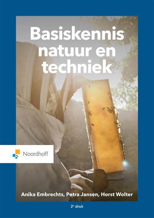 Basiskennis natuur en techniek 9789001896430 Anika Embrechts, Boeken, Hobby en Vrije tijd, Zo goed als nieuw, Verzenden