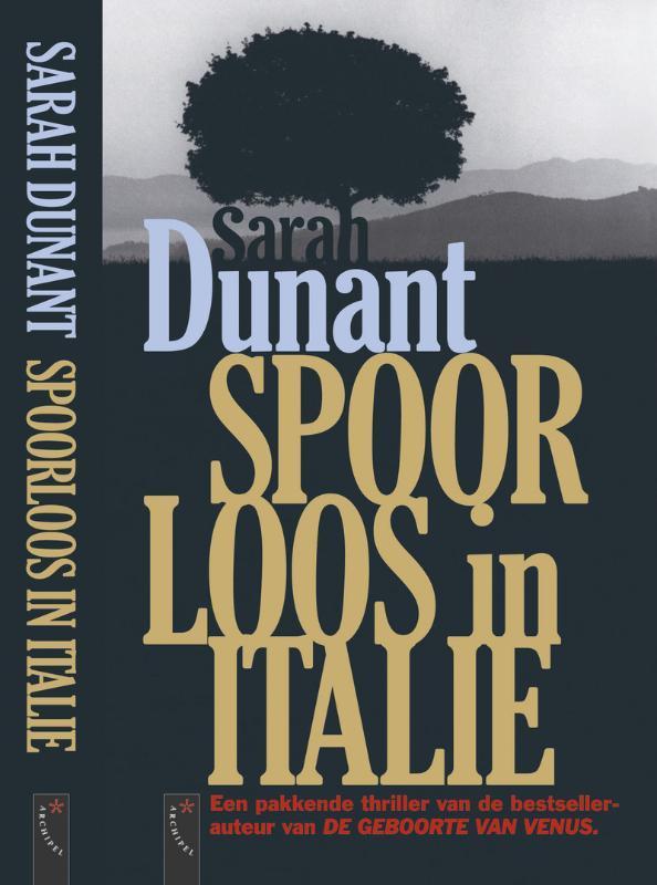 Spoorloos in Italië 9789063052348 Sarah Dunant, Boeken, Romans, Gelezen, Verzenden