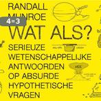 Wat als? / Dwarsligger / 414 9789049804602 Randall Munroe, Boeken, Verzenden, Gelezen, Randall Munroe