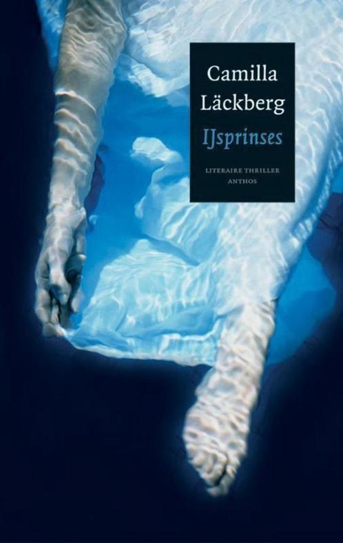 Ijsprinses 9789041416919 Camilla Läckberg, Boeken, Overige Boeken, Gelezen, Verzenden