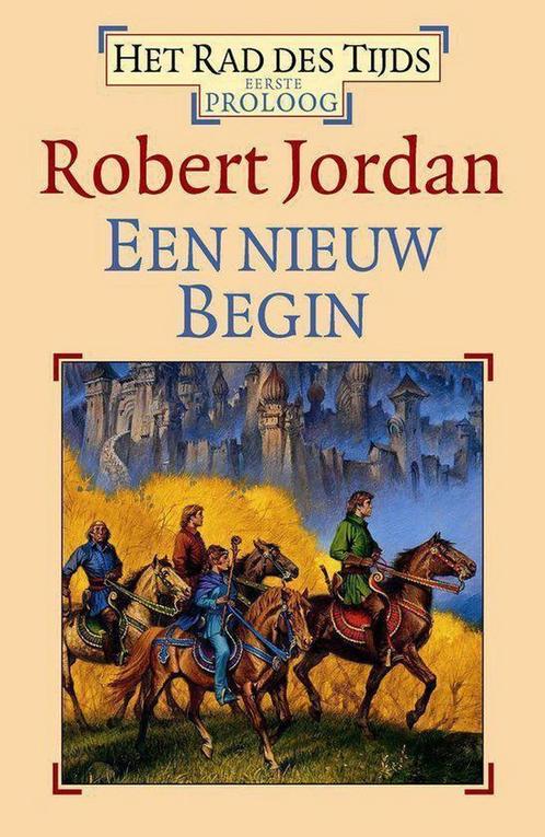 Een nieuw begin / Het Rad des Tijds / 1 9789024551477, Boeken, Fantasy, Zo goed als nieuw, Verzenden