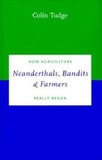 Neanderthals, Bandits and Farmers: How Agriculture Really, Nieuw, Verzenden