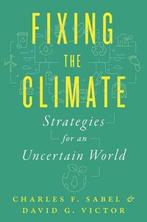 9780691224558 Fixing the Climate Charles F. Sabel, Boeken, Verzenden, Nieuw, Charles F. Sabel