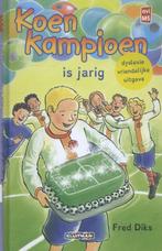 Koen Kampioen is jarig / Koen Kampioen 9789020694444, Boeken, Kinderboeken | Jeugd | onder 10 jaar, Verzenden, Gelezen, Fred Diks